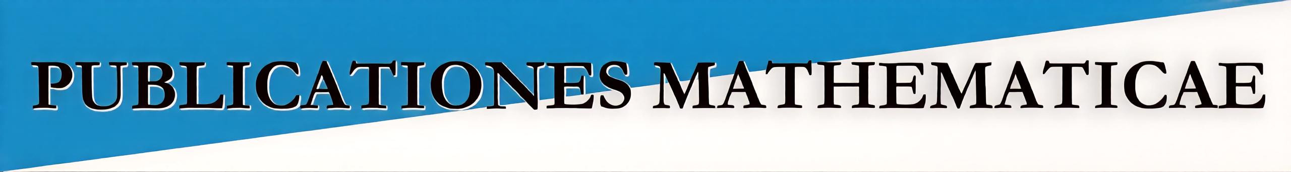 Publicationes Mathematicae Banner